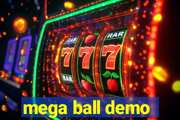 mega ball demo